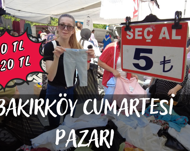 bakırköy cumartesi pazarı 5tl
